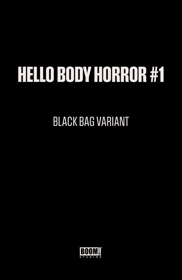 Hello Body Horror #1 Black Bag Variant Cover C- Boom Studios 4/22